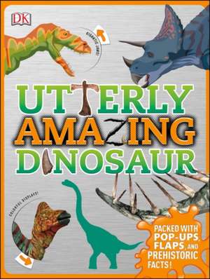 Utterly Amazing Dinosaur de Dustin Growick