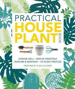 Practical Houseplant Book de Zia Allaway