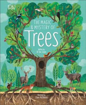 The Magic and Mystery of Trees de Jen Green