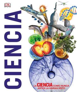 ¡Ciencia! (Knowledge Encyclopedia Science!) de Dk