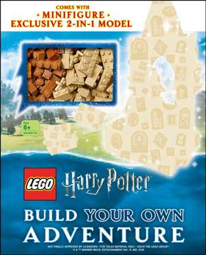 Lego Harry Potter Build Your Own Adventure de Elizabeth Dowsett