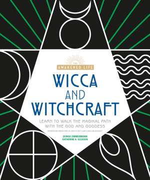 Wicca and Witchcraft de Denise Zimmermann