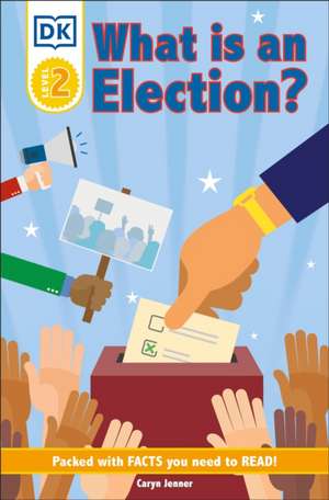 DK Reader Level 2: What Is an Election? de Caryn Jenner