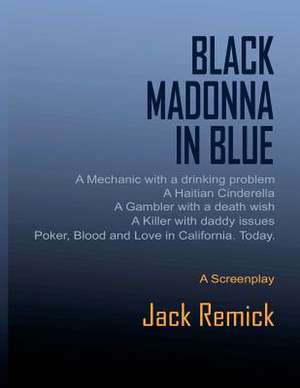 Black Madonna in Blue de Jack Remick