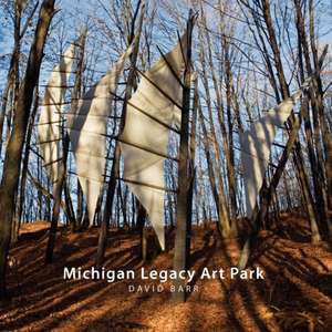 Michigan Legacy Art Park de David Barr