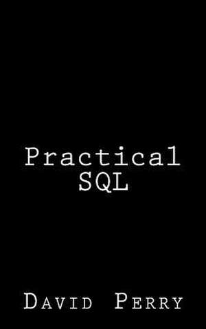 Practical SQL de David Perry