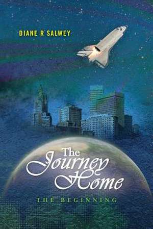 The Journey Home de Diane R. Salwey