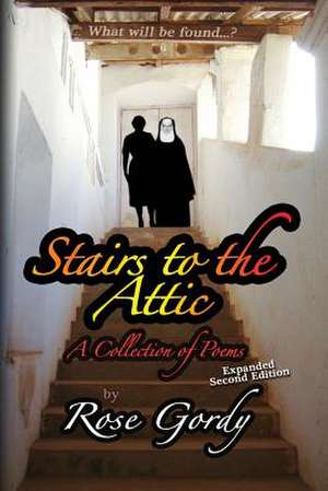 Stairs to the Attic de Rose Gordy