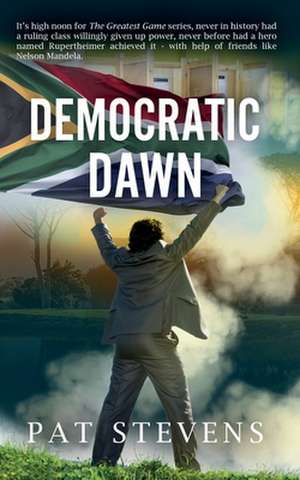 Democratic Dawn de Pat Stevens