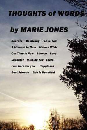 Thoughts of Words de Marie Jones