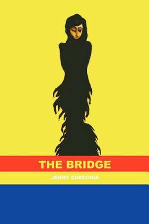 The Bridge de Jenny Checchia