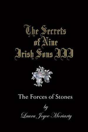 The Secrets of Nine Irish Sons III de Moriarty, Laura Joyce