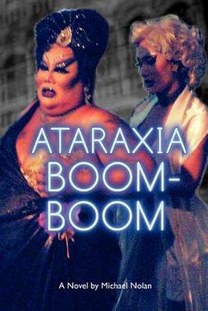 Ataraxia Boom-Boom de Michael S. Nolan