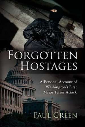 Forgotten Hostages de Paul Green