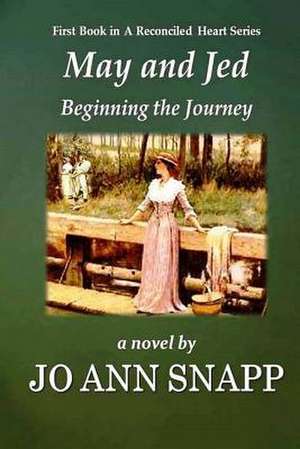 May and Jed Beginning the Journey de Jo Ann Snapp