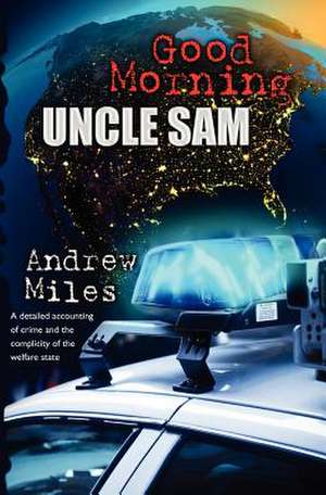 Good Morning Uncle Sam de Andrew Miles