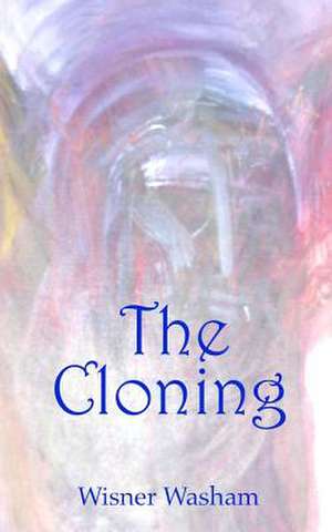 The Cloning de Wisner Washam