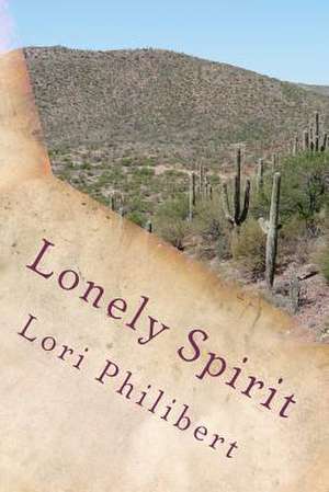 Lonely Spirit de Lori Philibert