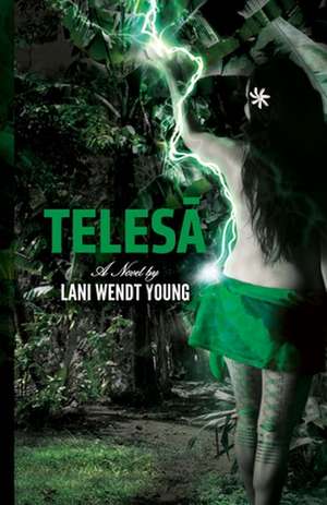 Telesa de Lani Wendt Young