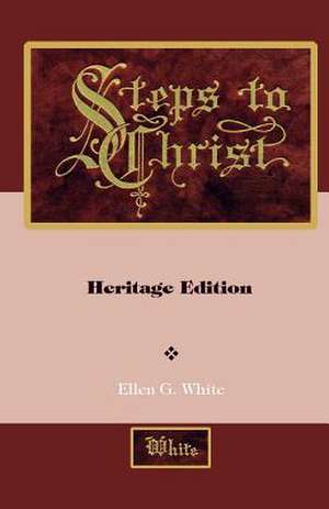 Steps to Christ de Ellen G. White