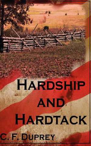 Hardship and Hartack de C. F. Duprey