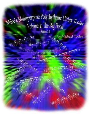 Mike's Multipurpose Polyrhythmic Utility Tooles de MR Michael Tooles