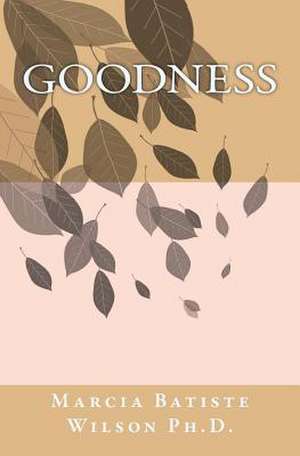 Goodness de Wilson, Marcia Batiste Smith