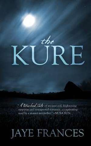 The Kure de Jaye Frances