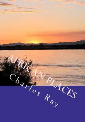 African Places de Charles Ray