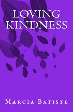 Loving Kindness de Wilson, Marcia Batiste Smith