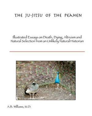 The Ju-Jitsu of the Peahen de Dr Arthur B. Williams M. D.