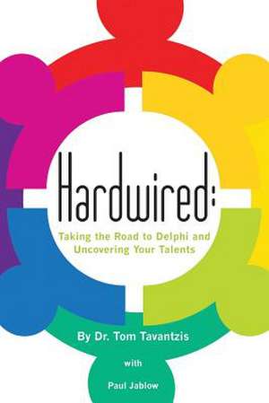 Hardwired de Dr Tom Tavantzis