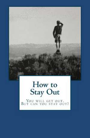 How to Stay Out de Jack Berryman