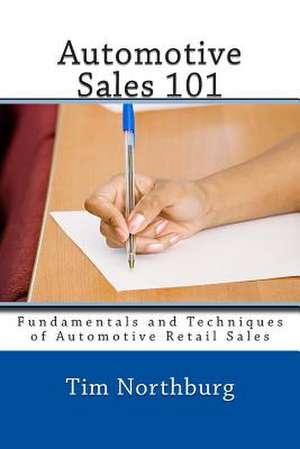 Automotive Sales 101 de Tim Northburg