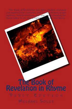 The Book of Revelation in Rhyme de Michael Soliz