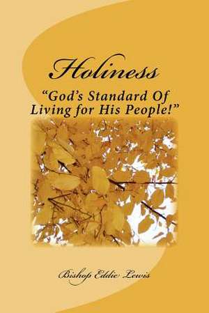 Holiness de Eddie Dean Lewis Sr