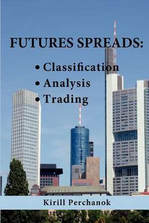 Futures Spreads de Kirill Perchanok