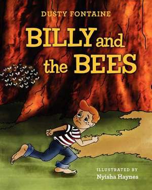 Billy and the Bees de Dusty Fontaine