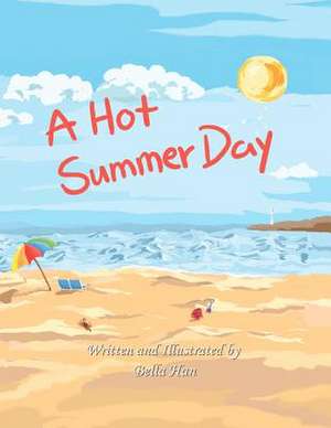 A Hot Summer Day de Bella Han