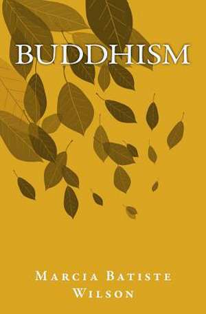 Buddhism de Marcia Batiste Wilson