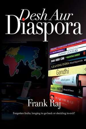 Desh Aur Diaspora de MR Frank Raj