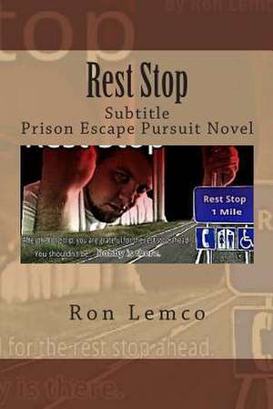 Rest Stop de Ron Lemco