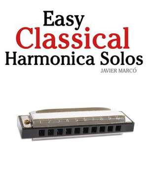 Easy Classical Harmonica Solos de Javier Marco