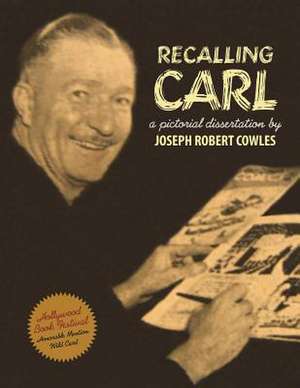 Recalling Carl de Joseph Robert Cowles