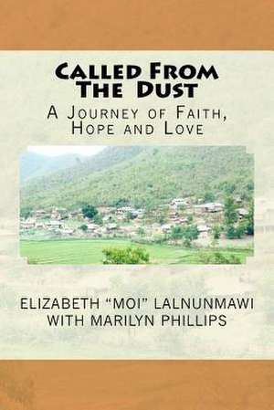 Called from the Dust de Elizabeth "Moi" Lalnun Marilyn Phillips