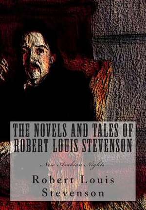 The Novels and Tales of Robert Louis Stevenson de Robert Louis Stevenson