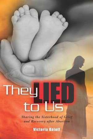 They Lied to Us de Victoria Laktash