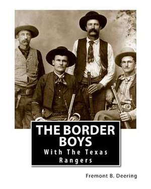 The Border Boys de Freemont B. Deering