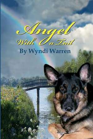 Angel with a Tail de Wyndi Warren