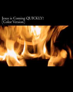 Jesus Is Coming Quickly! (Color Version) de Dale A. Beckman Jr